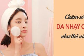 DA NHẠY CẢM VÀ NHỮNG ĐIỀU CÓ THỂ BẠN CHƯA BIẾT