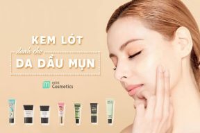 Tổng Hợp Kem Lót Dành Cho Da Dầu Mụn Nhạy Cảm