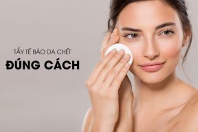 NÊN CHỌN SẢN PHẨM TẨY TẾ BÀO CHẾT NÀO CHO DA MẶT BẠN?