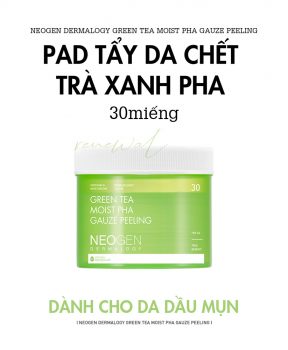 Pad Tẩy Da Chết Neogen Dermalogy Trà Xanh PHA 30 Miếng Green Tea Moist Pha Gauze Peeling 190ml (30 Pads)