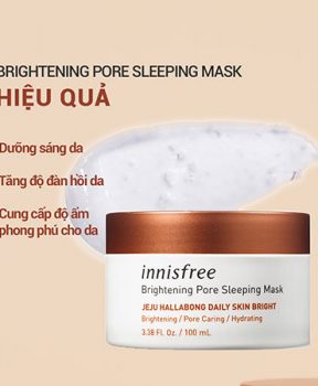 Mặt nạ ngủ dưỡng sáng da, se khít lỗ chân lông innisfree Brightening Pore Sleeping Mask 100 mL