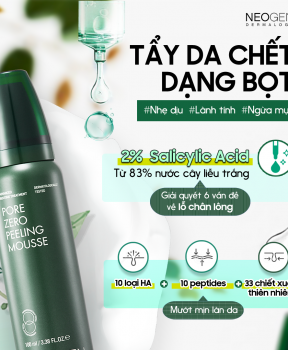 Tẩy Da Chết Neogen Dermalogy Pore Zero Peeling Mousse 100ml dạng bọt BHA làm sạch sâu